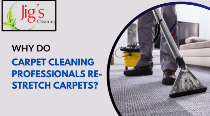 Why Do Carpet Cleaning Professionals Re-Stretch Carpets?